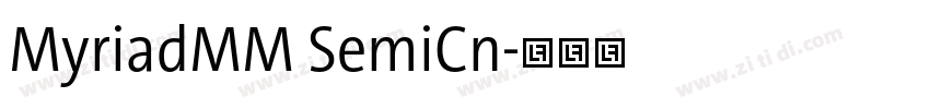 MyriadMM SemiCn字体转换 MyriadMM SemiCn字体转换
